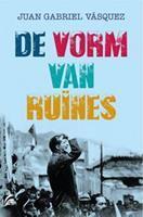 De vorm van ruÃ¯nes - Juan Gabriel VÃ¡squez