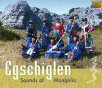 Egschiglen Sounds Of Mongolia