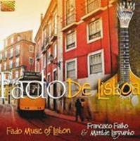 Francisco Fialho, Matilde Larguinho Fado De Lisboa-Fado Music Of Lisbon