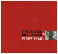 Joel Xavier, Ron Carter Xavier, J: In New York