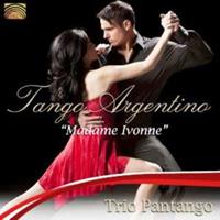 Trio Pantango Tango Argentino Madame Ivonne CD