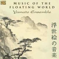 Yamato Ensemble Music Of The Floating World