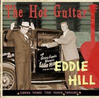 Eddie Hill - The Hot Guitar - Gonna Shake This Shack Tonight
