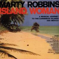 Marty Robbins - A Musical Journey To The Caribbean & Mexico (CD)
