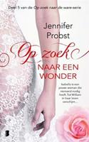 Op zoek naar de ware: Op zoek naar een wonder - Jennifer Probst