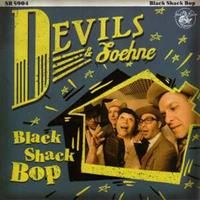 DEVILS & SOEHNE - Black Shack Bop (2013)