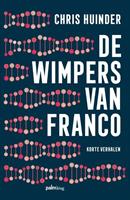 De wimpers van Franco - Chris Huinder