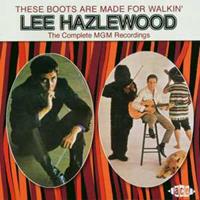 Lee Hazlewood - These Boots Are Made For Walkin' - The Complete MGM Recordings (2-CD)