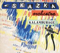 Skazka Orchestra: Kalamburage