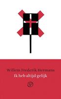 Ik heb altijd gelijk - Willem Frederik Hermans