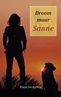 Sanne: Droom maar Sanne - Marjan van den Berg