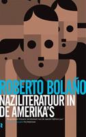 Naziliteratuur in de Amerika's - Roberto BolaÃ±o