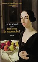 Hoe heette de hoedenmaker? - Loeki Zvonik