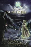 Tot wie ik ben