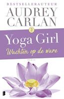 Yoga girl: Wachten op de ware - Audrey Carlan