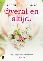 Onvoorwaardelijk: Overal en altijd - Jennifer Probst