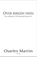 Over bergen heen - Charles Martin