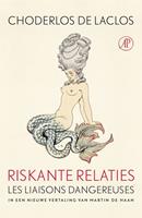 Riskante relaties - Pierre Ambroise Choderlos de Laclos