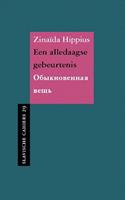 Slavische Cahiers: Een alledaagse gebeurtenis - ZinaÃ¯da Hippius