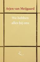 We hebben alles bij ons - Arjen van Meijgaard