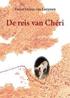 De reis van ChÃ©ri - Ewout Storm van Leeuwen