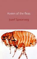 Kwien of the fleas