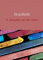 Brazaliada - R. Anouke Van der Wart