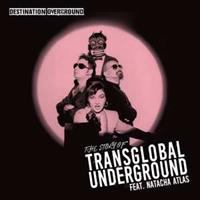 Destination Overground: The Story of Transglobal Underground