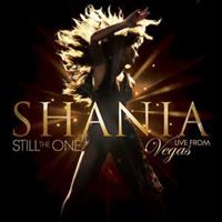 Shania Twain - Still The One - Live From Las Vegas