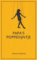 Papa's poppedijntje - Miriam Fredriks