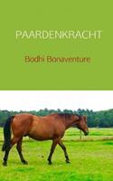 Paardenkracht - Bodhi Bonaventure