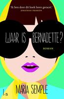 Waar is Bernadette? - Maria Semple