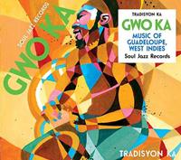 Gwo Ka: Music of Guadeloupe, French West Indies