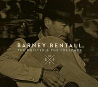 Bentall,Barney The Drifter And The Preacher