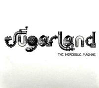 Sugarland - The Incredible Machine (2010)