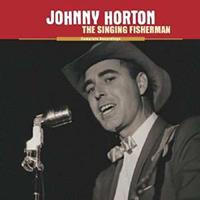 Johnny Horton - The Singing Fisherman - The Complete Johnny Horton Recordings (9-CD Deluxe Box Set)