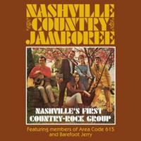 NASHVILLE COUNTRY JAMBOREE - Nashville's First Country Rock Group
