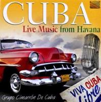 Grupo Cimarron De Cuba Cuba-Live Music From Havana