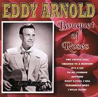 Eddy Arnold - Bouquet Of Roses (CD)