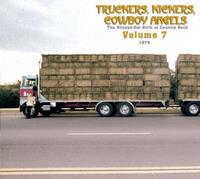 Various - Truckers, Kickers, Cowboy Angels - Vol.07, The Blissed-Out Birth Of Country Rock 1974-75 (2-CD)