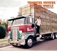 Various - Truckers, Kickers, Cowboy Angels - Vol.05, The Blissed-Out Birth Of Country Rock 1972 (2-CD)