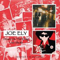 Joe Ely - Down On The Drag (1979) - Live Shots (1980) (CD)