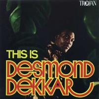 Desmond & The Aces Dekker This Is Desmond Dekkar