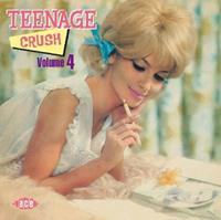 Various - Teenage Crush Vol.4