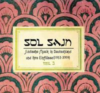 Various - Sol Sajn - Vol.3, Jiddische Musik in Deutschland und ihre Einflüsse (1953-2009)
