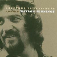 Various - Lonesome, On'ry And Mean - A Tribute To Waylon Jennings (CD)