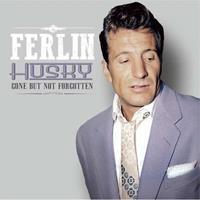 Ferlin Husky - Gone But Not Forgotten (CD)