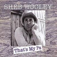Sheb Wooley - That's My Pa (4-CD Deluxe Box Set)