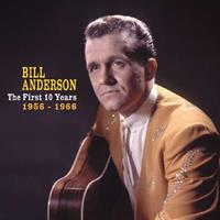 Bill Anderson - The First 10 Years, 1956-1966 (4-CD Deluxe Box Set)
