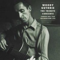 Woody Guthrie - Woody Guthrie - The Tribute Concerts (3-CD Deluxe Box Set)